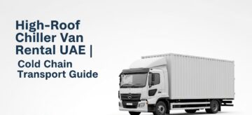 High-Roof Chiller Van Rental UAE